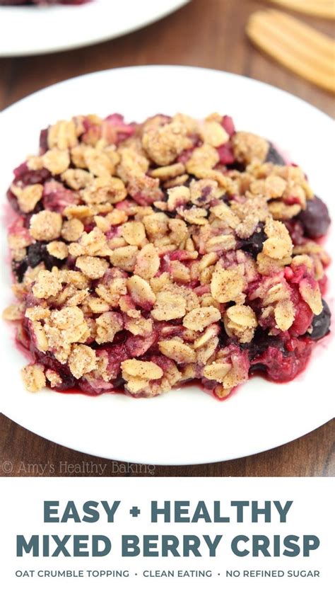 Easy And Healthy Mixed Berry Crisp Recipe With Oat Crumble Topping