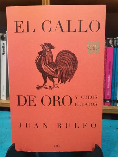 El Gallo De Oro Y Otros Relatos Juan Rulfo Cuotas Sin Interés