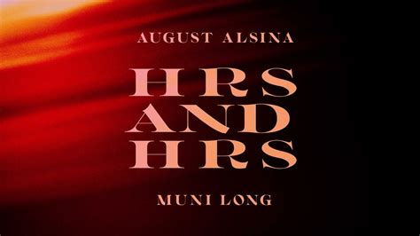 Muni Long X August Alsina Hrs And Hrs Youtube
