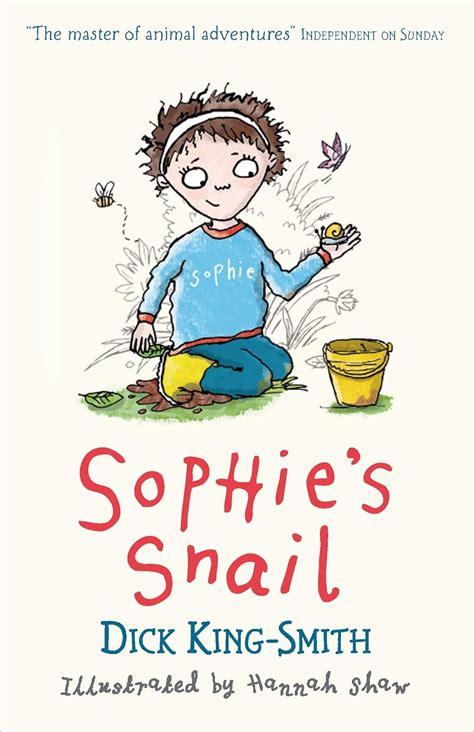 Sophies Snail Sophie Adventures King Smith Dick Shaw Hannah Amazones Libros