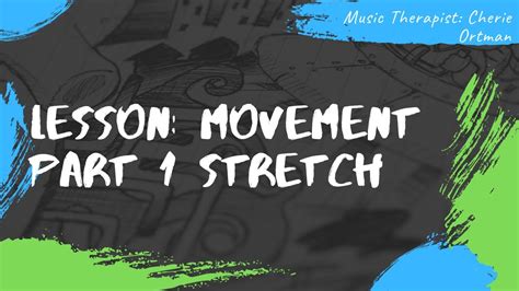 Cherie Ortman Movement Part 1 Stretch Youtube