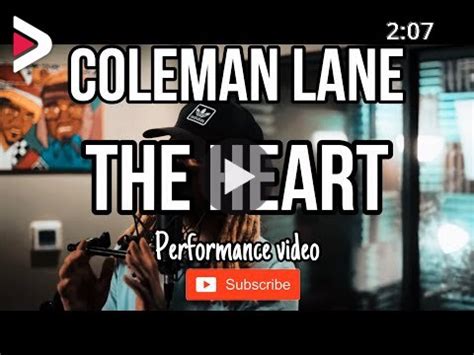 Coleman Lane The Heart Shot By Learning Legend Dideo