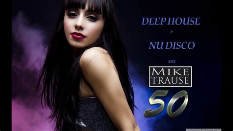 Deep House And Nu Disco Mix 50 2020 Youtube