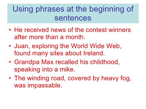 A clause contains a subject and a predicate and in many—but not all—cases, can be a sentence a grammatical phrase is a collection of words working together as a unit. How Can We Use Phrases In Sentences