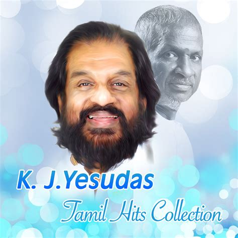 Kattassery joseph yesudas (born 10 january 1940) credited and also known as k. K. J. Yesudas Tamil Hits Collection, Vol. 1