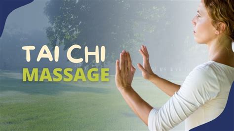 What Is A Tai Chi Massage The Art Of Healing Fischer Institute