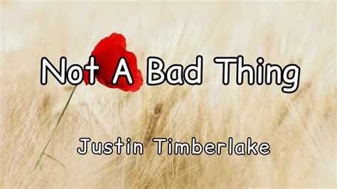 Justin Timberlake Not A Bad Thing Lyrics Youtube