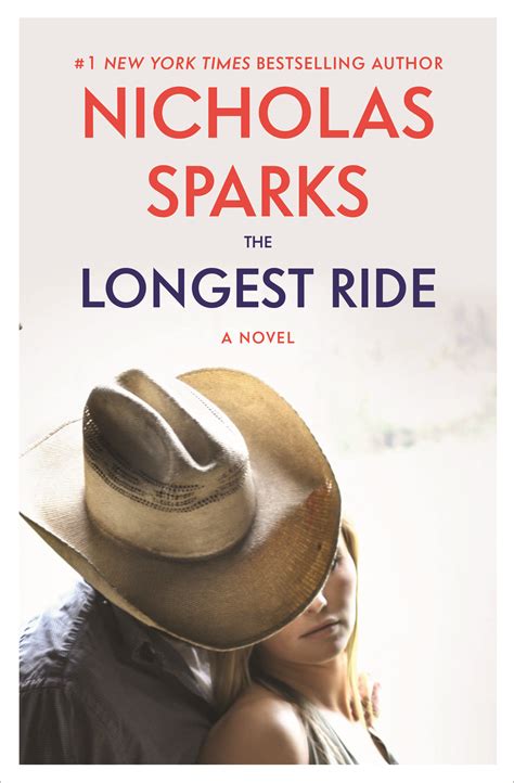 The newest book to be released by nicholas sparks is the longest ride. New digital cover for Nicholas Spark's THE LONGEST RIDE ...
