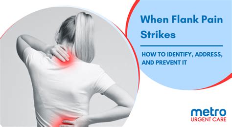 When Flank Pain Strikes How To Identify Address And Prevent It