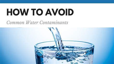 How To Avoid Common Water Contaminants Water In California