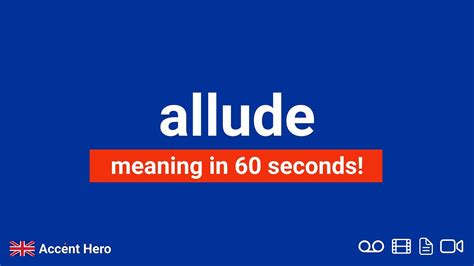Allude Meaning And Pronunciation Youtube