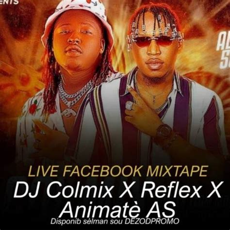 Dj Colmix Ft Reflex X Animate As Live Pou Lari A Mixtape Dezodpromo