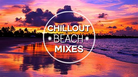 Chilloutandlounge Mixes 2017 Hd Bondi Beach Chillout Mix 2017 Youtube