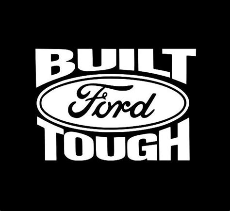 Built Ford Tough Vinyl Decal Stickers