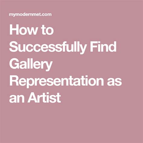 How To Successfully Find Gallery Representation As An Artist