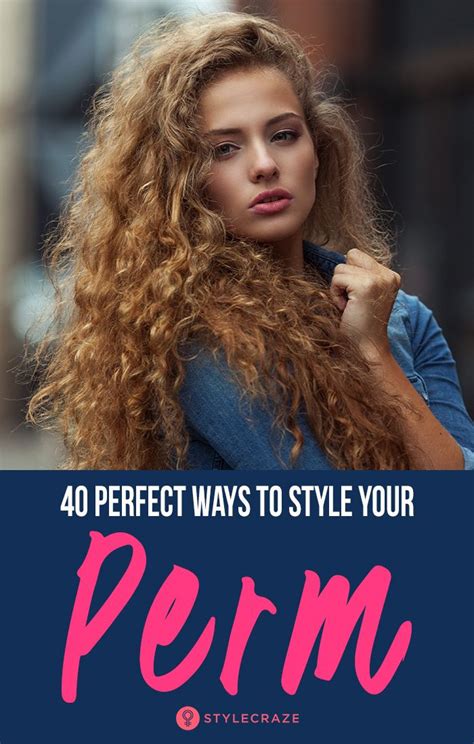42 Stunning Permed Hairstyles For Women To Choose From Permed Hairstyles Hair Styles