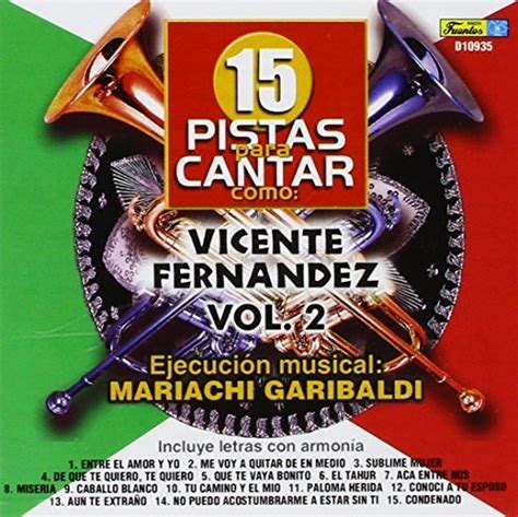 15 Pistas Para Cantar Como Vicente Fernandez Vol 2 By Pistas 2005 08