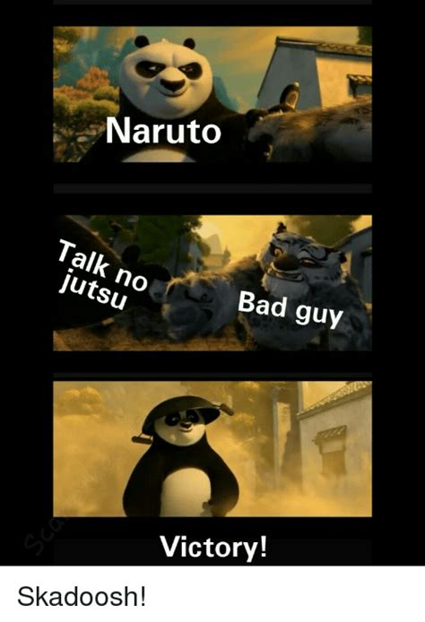 The new and improved naruto. 25+ Best Naruto Talk No Jutsu Memes | Skadoosh Memes, No Jutsu Memes