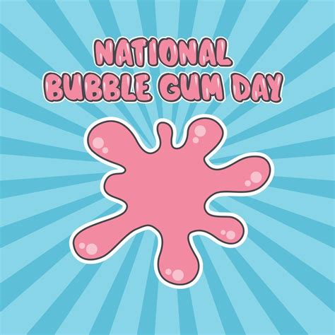 Vector Graphic Of National Bubble Gum Day Good For National Bubble Gum