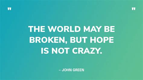 65 Best John Green Quotes On Hope Despair And Life