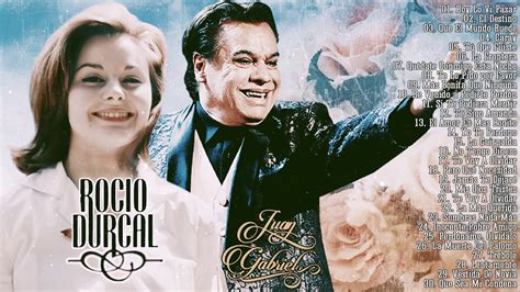 Juan Gabriel Y Rocio Durcal 30 Grandes Exitos Inmortales Juan Y Rocio Sus Éxitos Romanticos De
