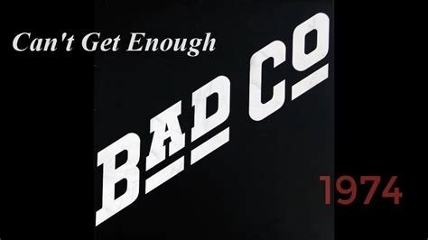 Bad Company Cant Get Enough 1974 Youtube