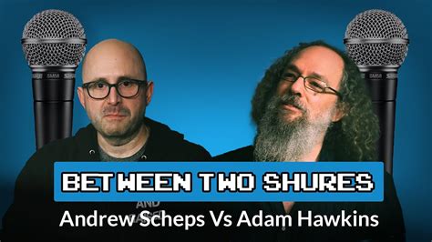 puremix mentors 🎤 between two shures series 🎤 andrew scheps vs adam hawkins youtube