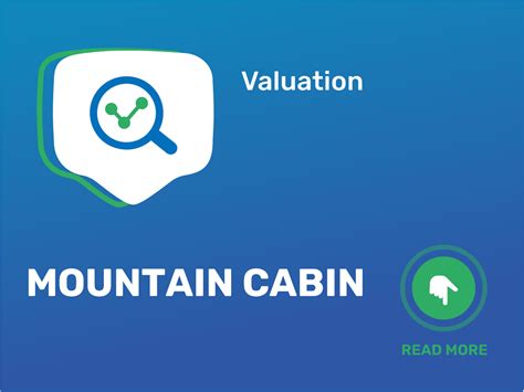 Value A Mountain Cabin Business Expert Tips And Insights