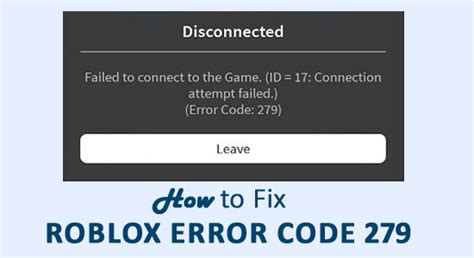 How To Fix Roblox Error Code 279 7 Tested Solutions