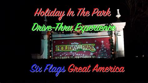 Holiday In The Park Drive Thru Experience At Six Flags Great America