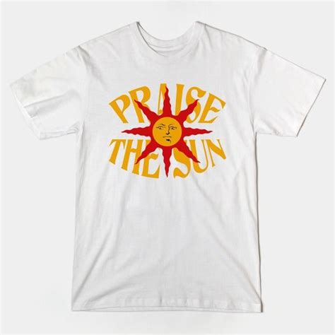 Praise The Sun By Coconut Dark Souls T Shirt Praise The Sun T Shirt