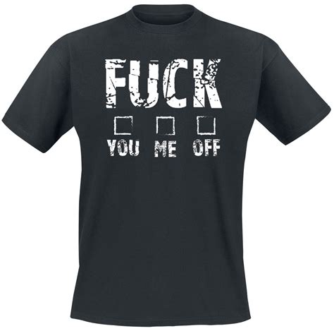 T Box T Set Fuck You Me Off Slogans T Shirt Emp