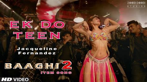 Ek Do Teen Official Song Baaghi 2 Jacqueline Fernandez Tiger