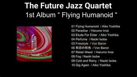 Flying Humanoid Album Trailer The Future Jazz Quartet Youtube