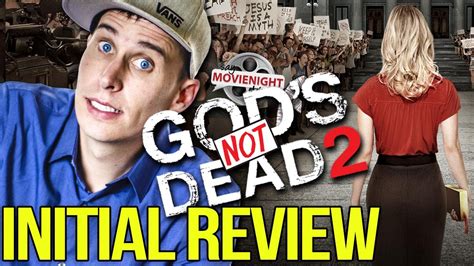 Gods Not Dead 2 Initial Review Youtube