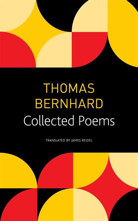 Collected Poems By Thomas Bernhard Goodreads