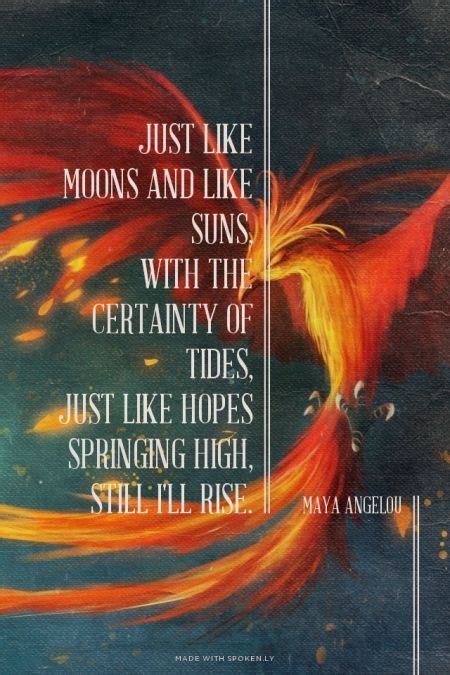 Maya angelou!!!, still i rise maya angelou quote maya angelou wrote a great, still i rise, 239. Pin by Bria Diaz on Quotes | Phoenix quotes, Rise quotes ...