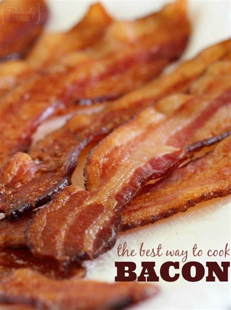 The Best Way To Cook Bacon Fabulessly Frugal