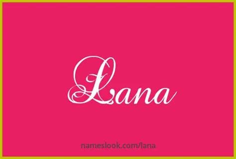 Lana Meaning Origin Pronunciation And Popularity