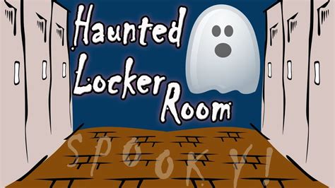 Haunted Locker Room Real Ghost Scary Story Time Youtube