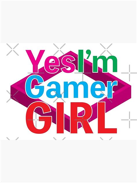 Yes Im A Gamer Girl With 3d Square Sign Poster By Work Life Redbubble