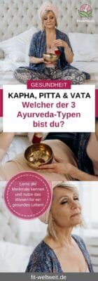 AYURVEDA TYPEN Doshas Kapha Vata Pitta Typ Mischtypen Bidosha Tridosha