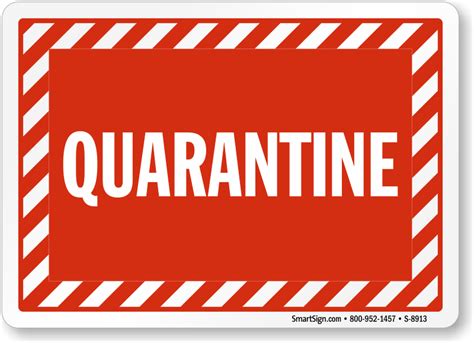Quarantine Caution Sign Sku S 8913