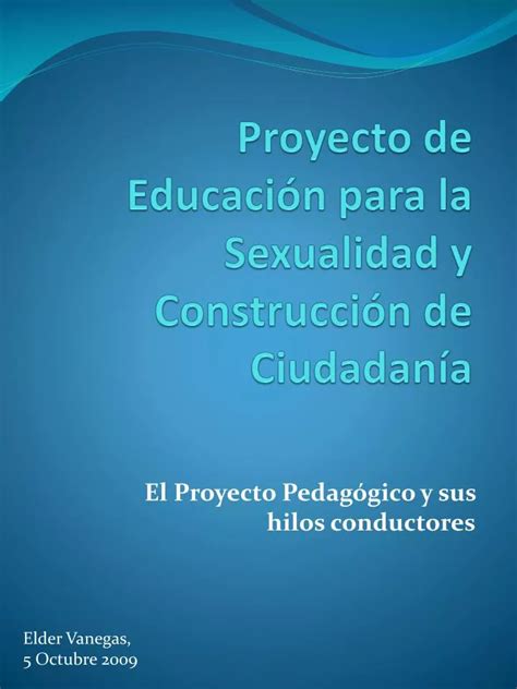 PPT Proyecto de Educación para la Sexualidad y Construcción de