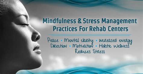 Mindfulness And Stress Management Practices For Rehab Centers Stress