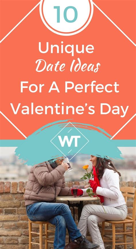 Unique Date Ideas For A Perfect Valentine S Day