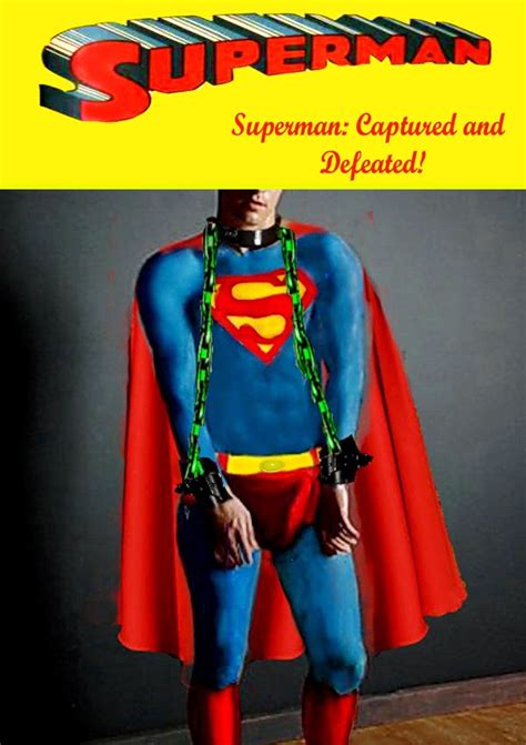 Sexy Superman Captured Heroes