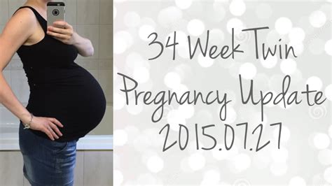 2015 07 27 34 Week Twin Pregnancy Update Youtube