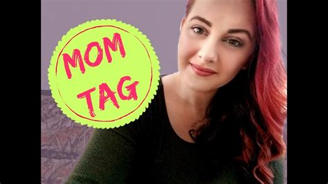 MOM TAG Mom At 21 YouTube