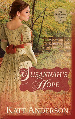 Susannahs Hope Book Two The Melungeon Series By Katt Anderson In 2020